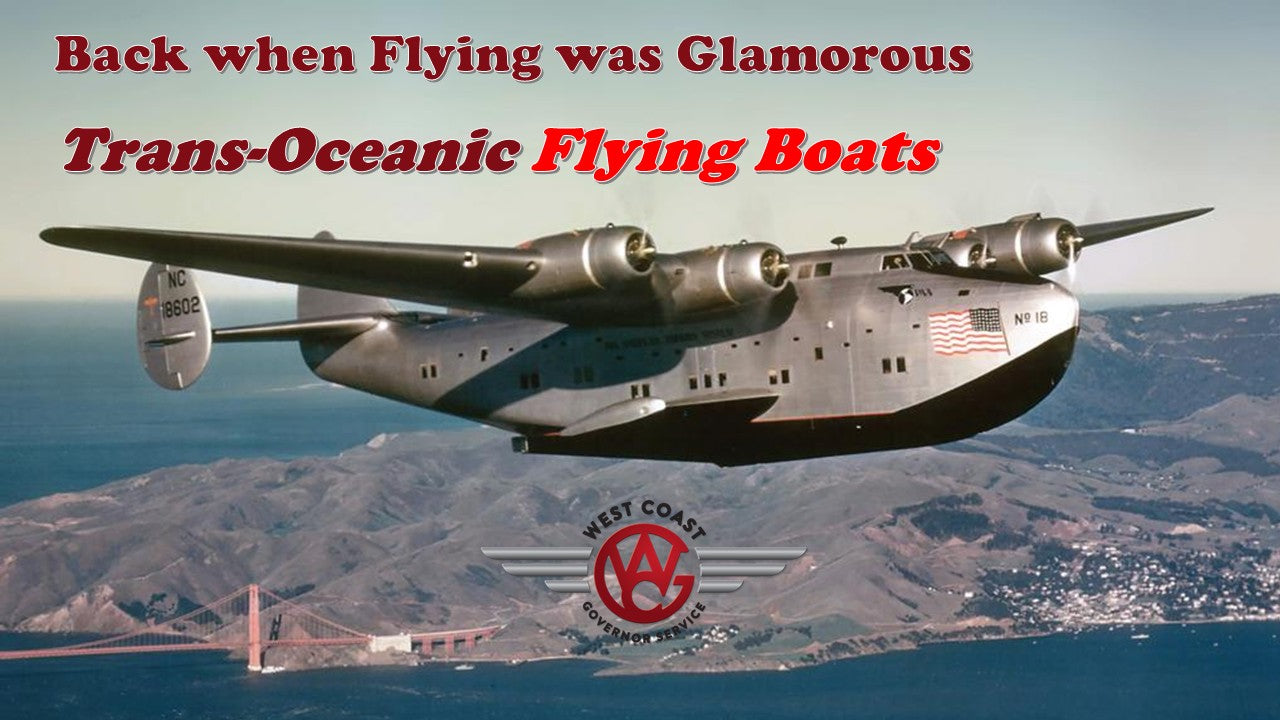 Back when flying was glamorous: Trans-Oceanic Flying Boats